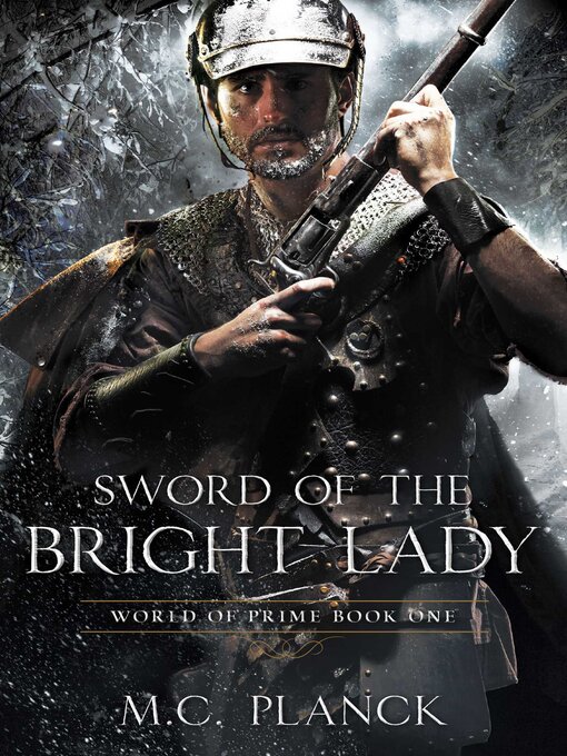 Title details for Sword of the Bright Lady by M.C. Planck - Available